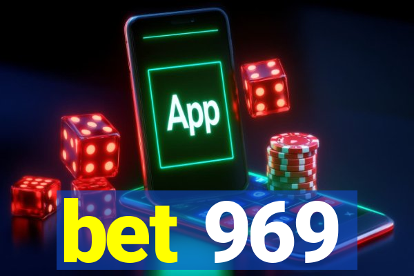 bet 969